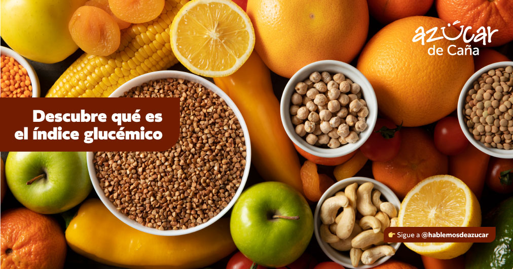 Hablemos de azúcar - ¿Qué es el índice glucémico? Descúbrelo sin complicaciones