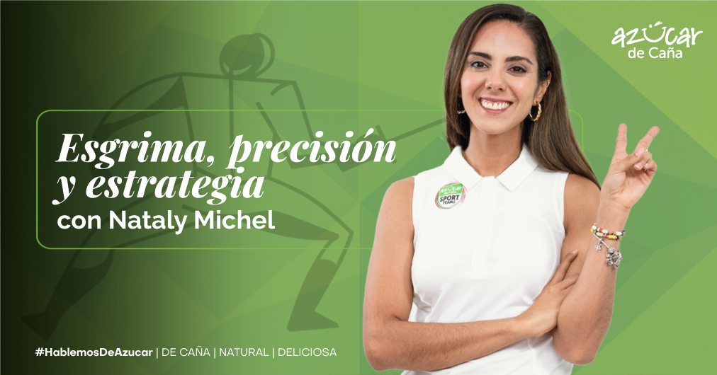 Hablemos de azúcar - Esgrima: Un baile de precisión y estrategia con Nataly Michel